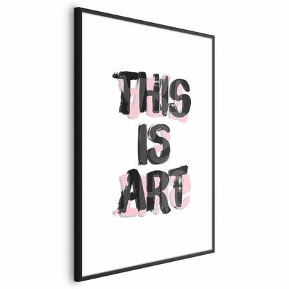 Poster "This Is Art" with black and pink text in a modern frame.