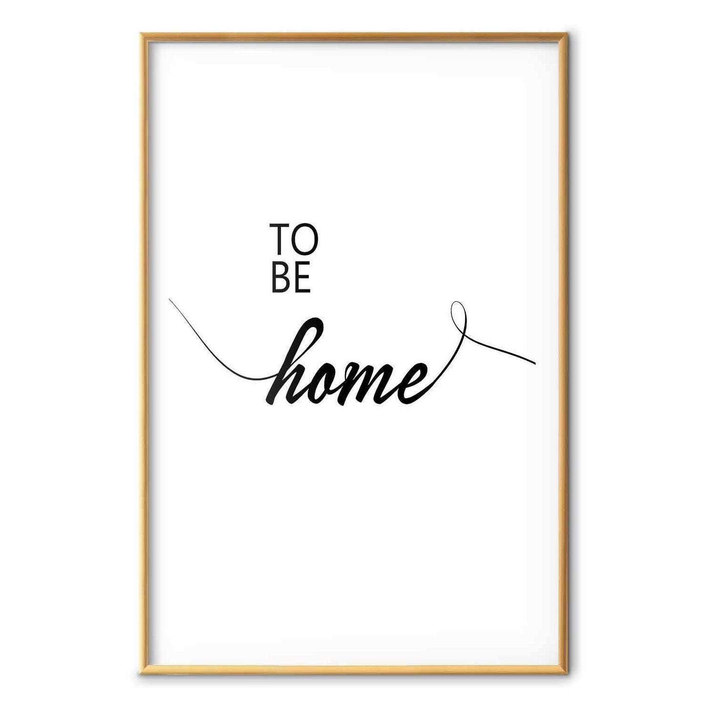 Poster - To Be Home