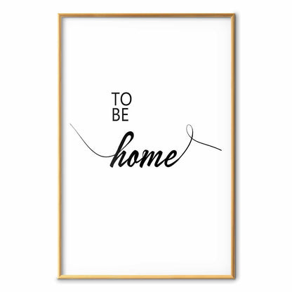 Poster - To Be Home