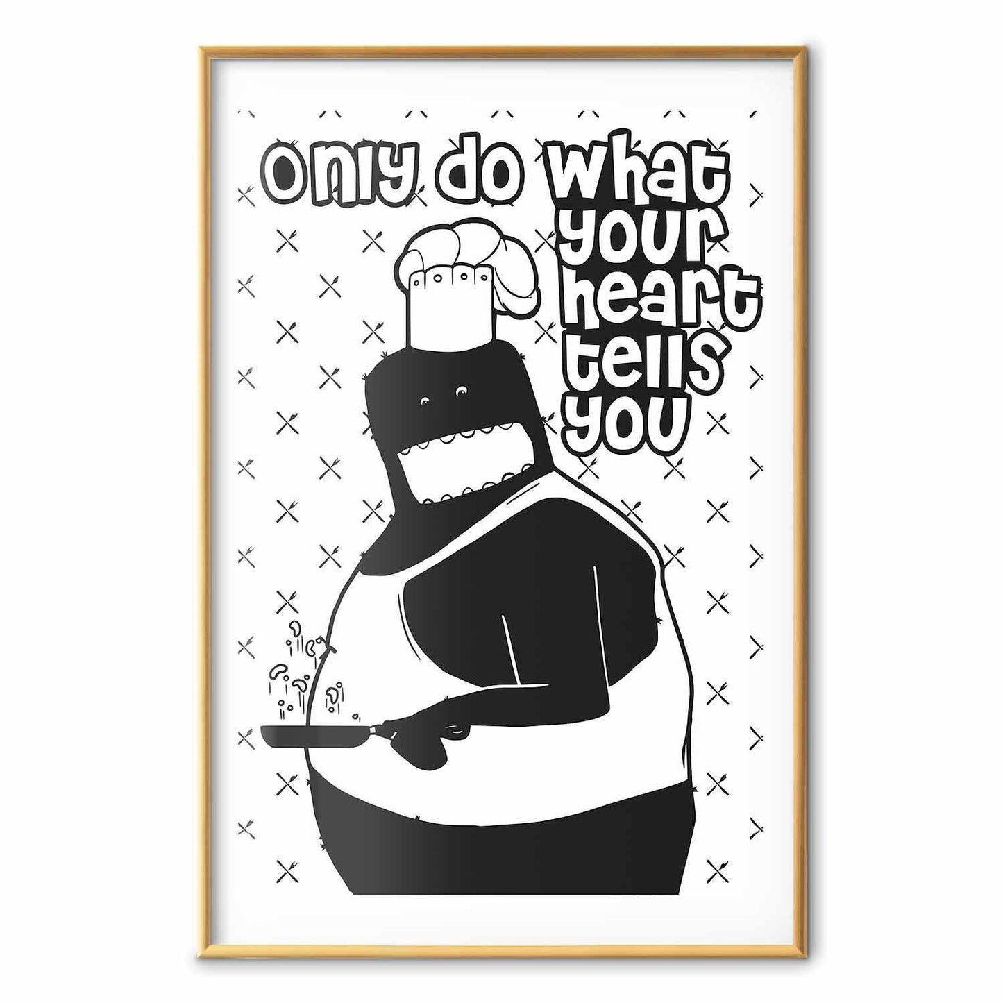 Poster - Only Do What Your Heart Tells You