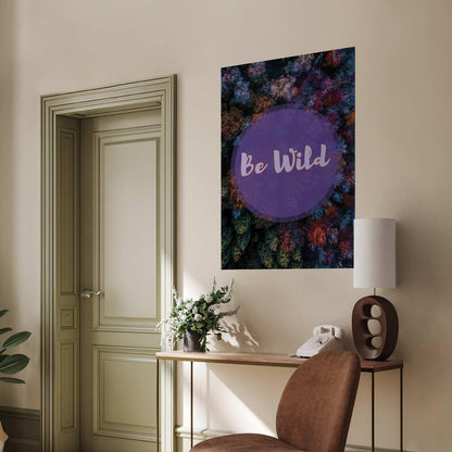 Poster - Be Wild Artgeist