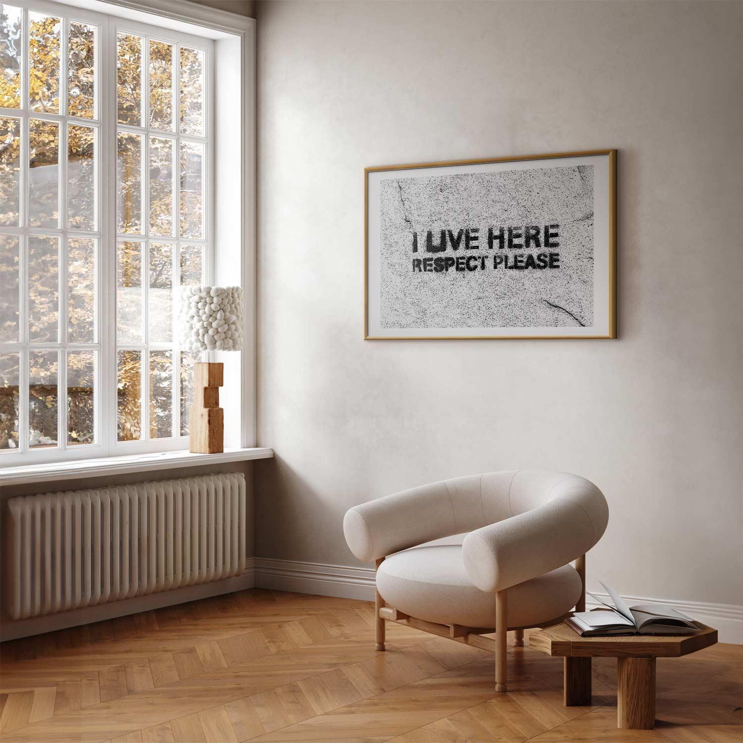 Poster - I Live Here, Respect Please Artgeist