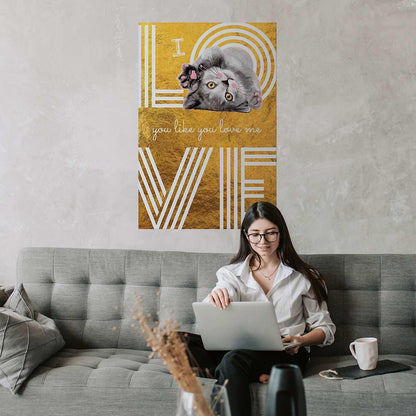 Poster - I Love You Like You Love Me