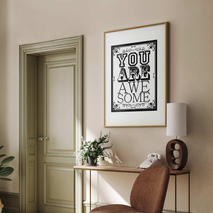 Poster - You Are Awesome Artgeist