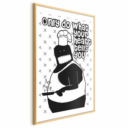 Poster - Only Do What Your Heart Tells You