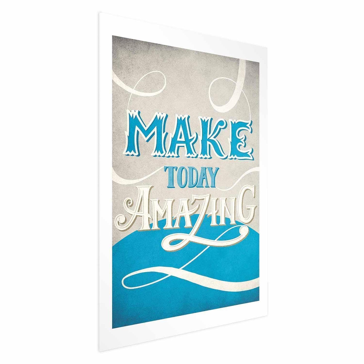 Poster Make Today Amazing – Motivationskunst fürs Leben