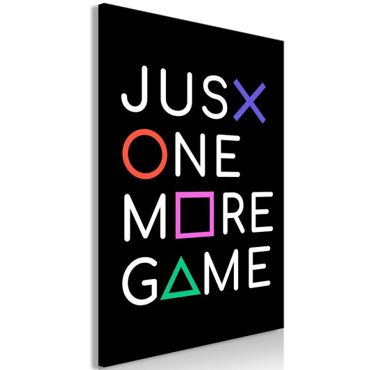 Leinwandbild - Just One More Game (1 Part) Vertical Artgeist