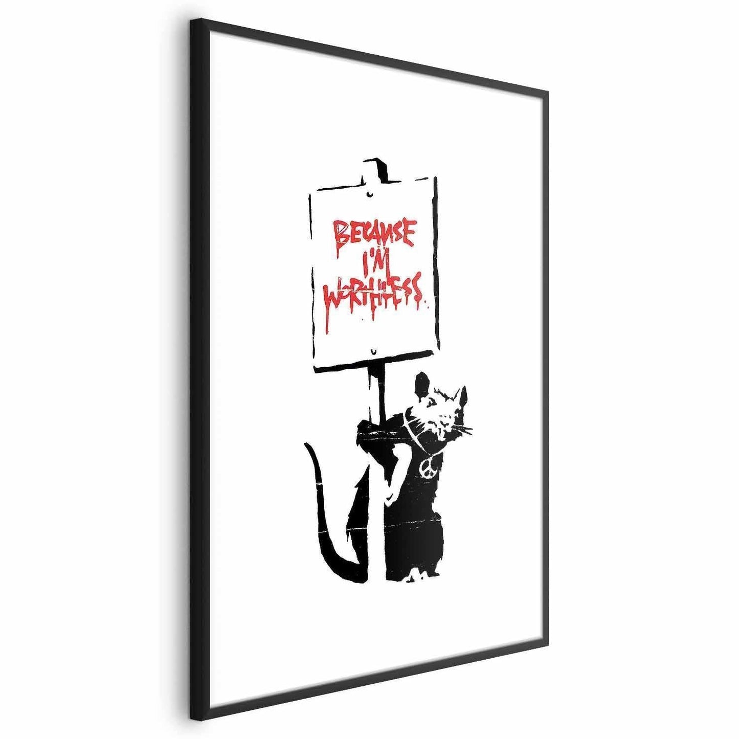 Poster - Because I'm Worthless Artgeist