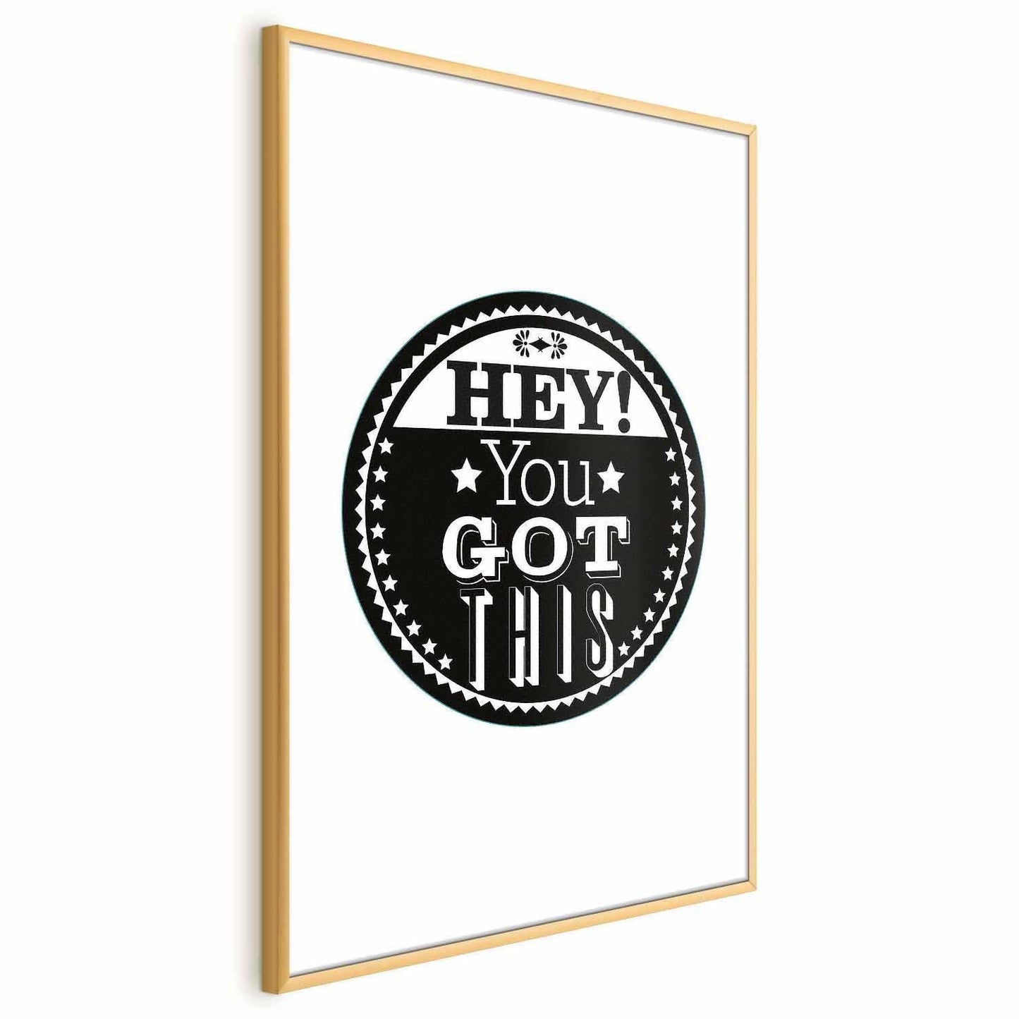 Poster - Hey! You Got This Artgeist