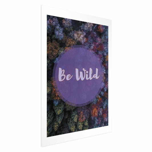 Poster - Be Wild Artgeist