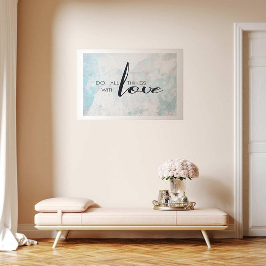 Poster - Do All Things with Love Artgeist