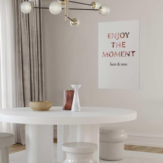 Poster - Enjoy the Moment Artgeist