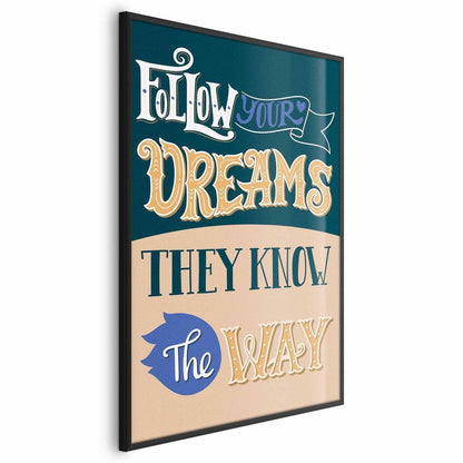 Poster - Follow Your Dreams Artgeist