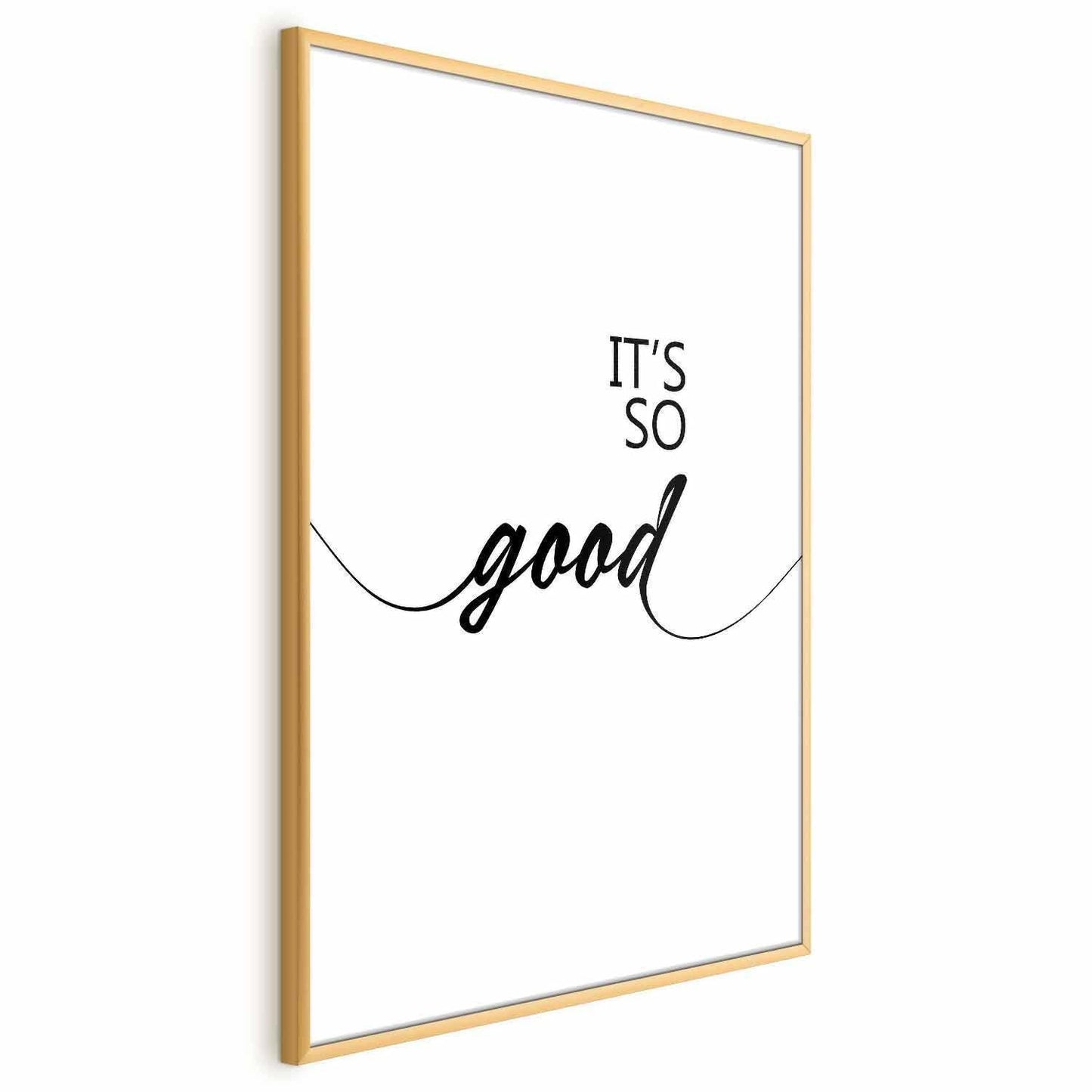 Poster - It's So Good Artgeist