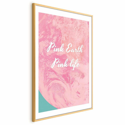 Poster - Pink Earth, Pink Life
