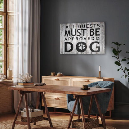 Leinwandbild - All Guests Must Be Approved by the Dog (1 Part) Wide