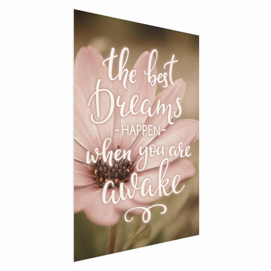Poster - The Best Dreams Happen When You Are Awake Artgeist