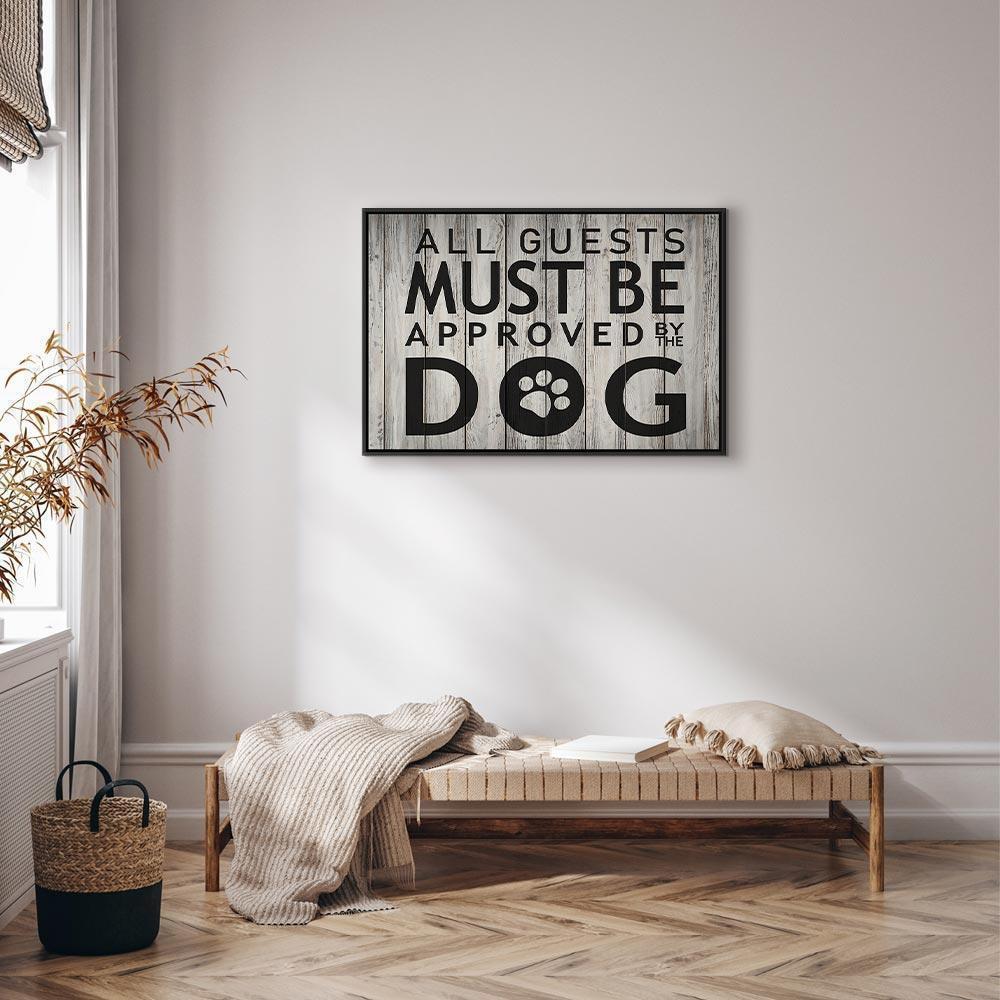 Leinwandbild - All Guests Must Be Approved by the Dog (1 Part) Wide