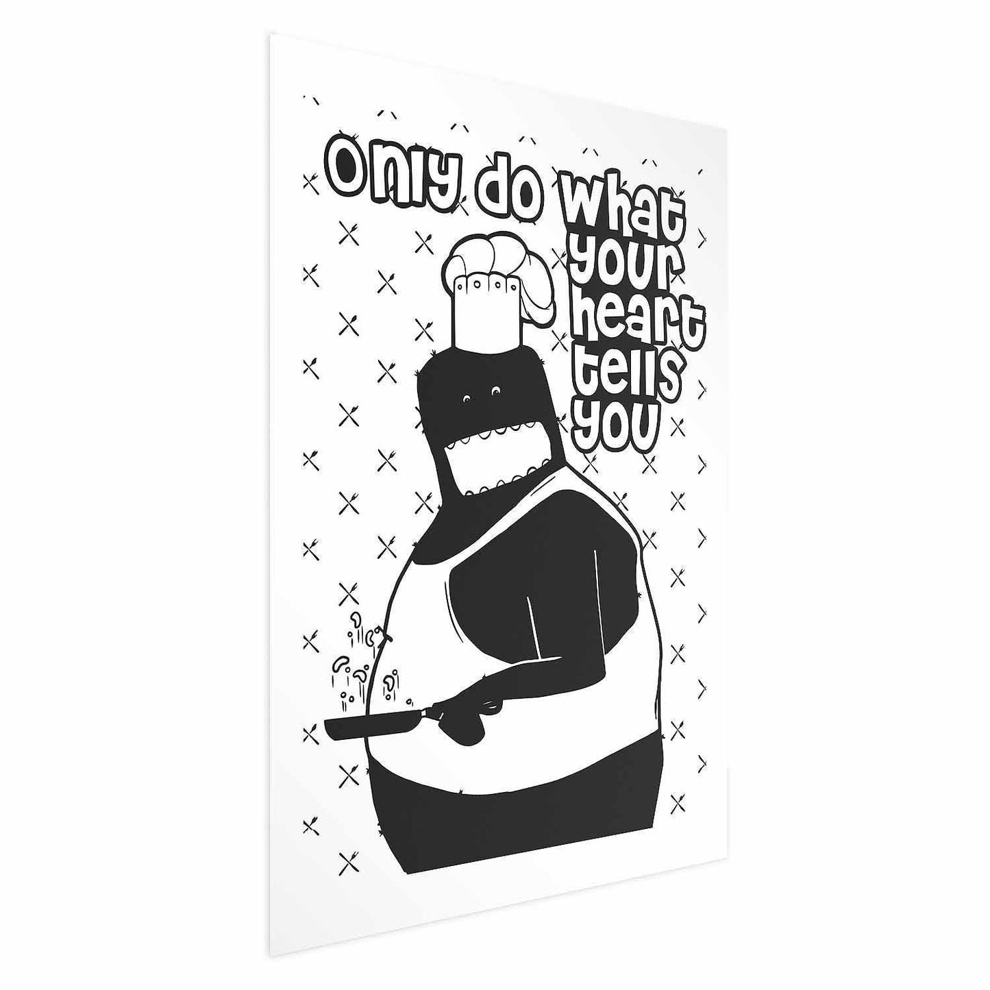 Poster - Only Do What Your Heart Tells You Artgeist