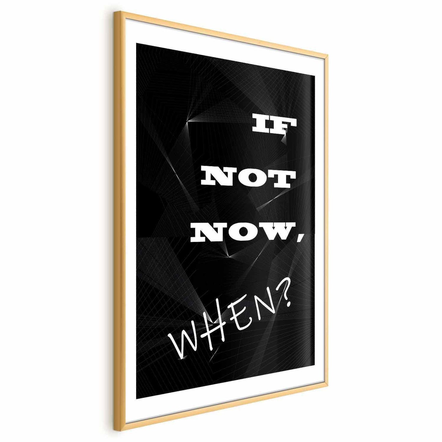 Poster - If Not Now, When?
