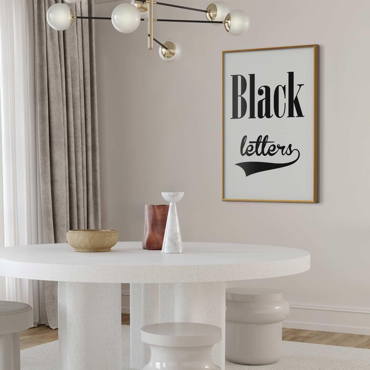 Poster displaying "Black Letters" in an elegant interior setting.