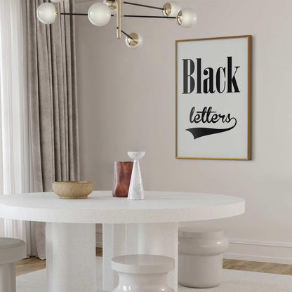 Poster displaying "Black Letters" in an elegant interior setting.