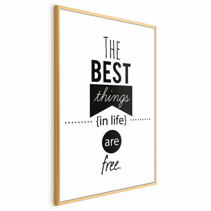 Poster - The Best Things in Life Are Free Artgeist