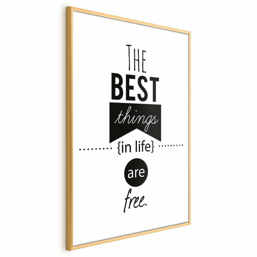 Poster - The Best Things in Life Are Free Artgeist