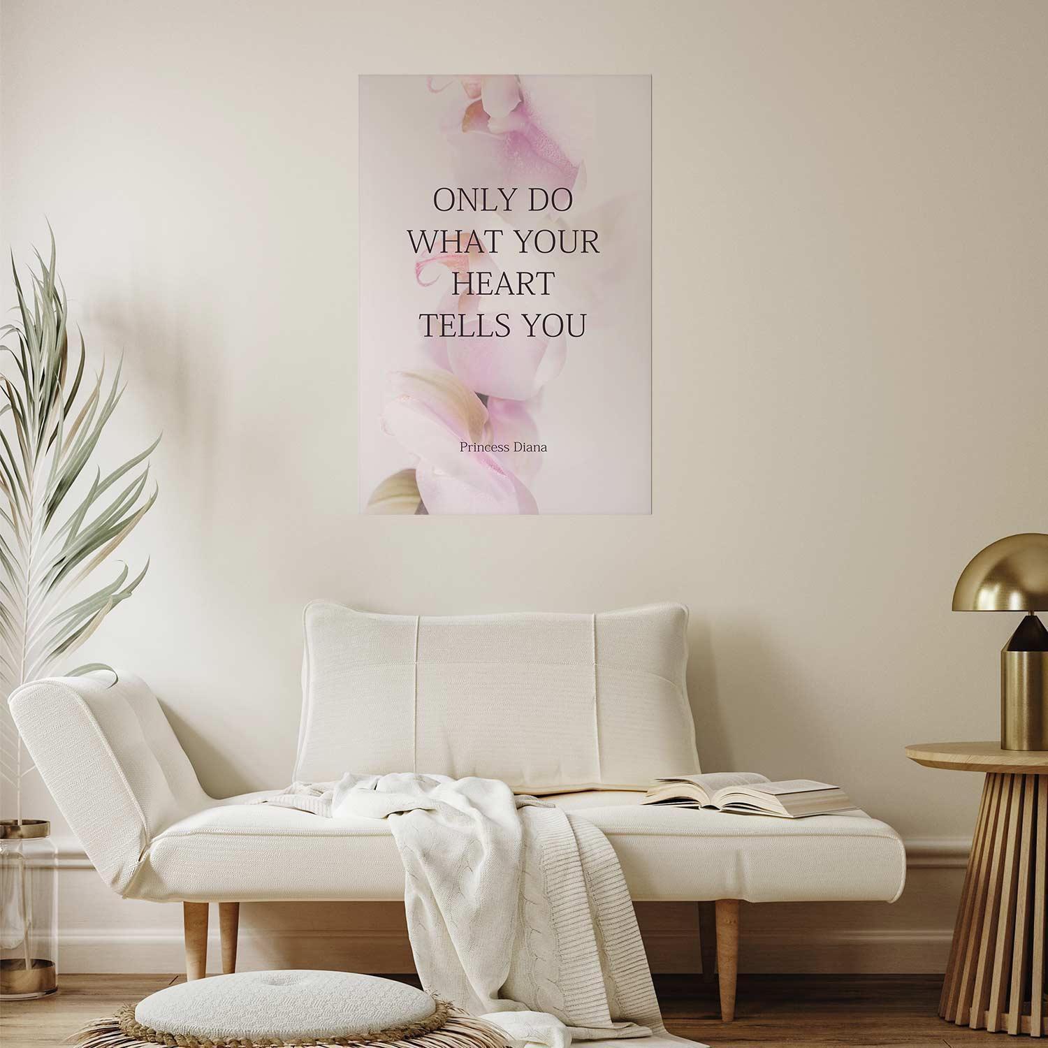 Poster - Do What Your Heart Tells Artgeist
