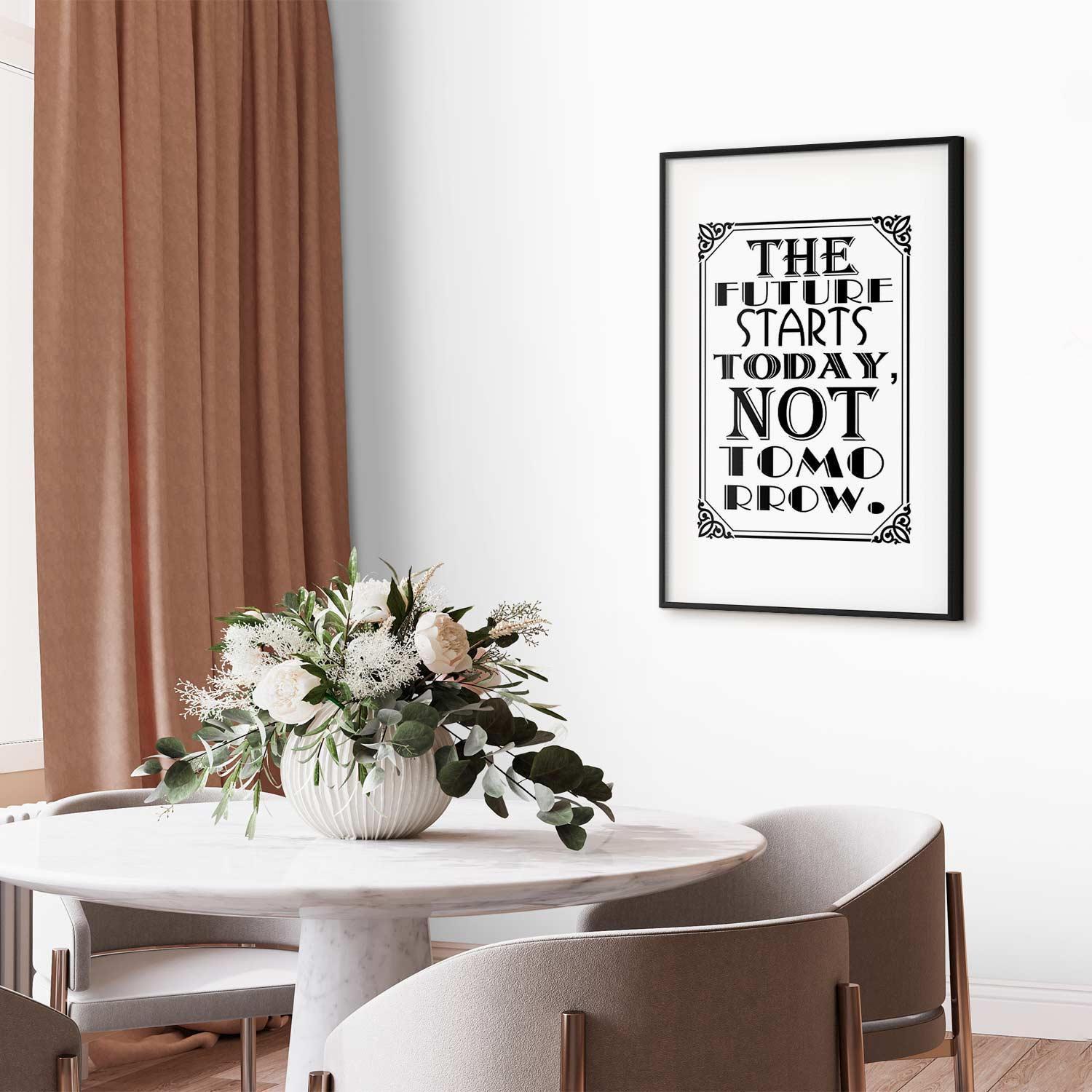 Poster - The Future Starts Today, Not Tomorrow Artgeist