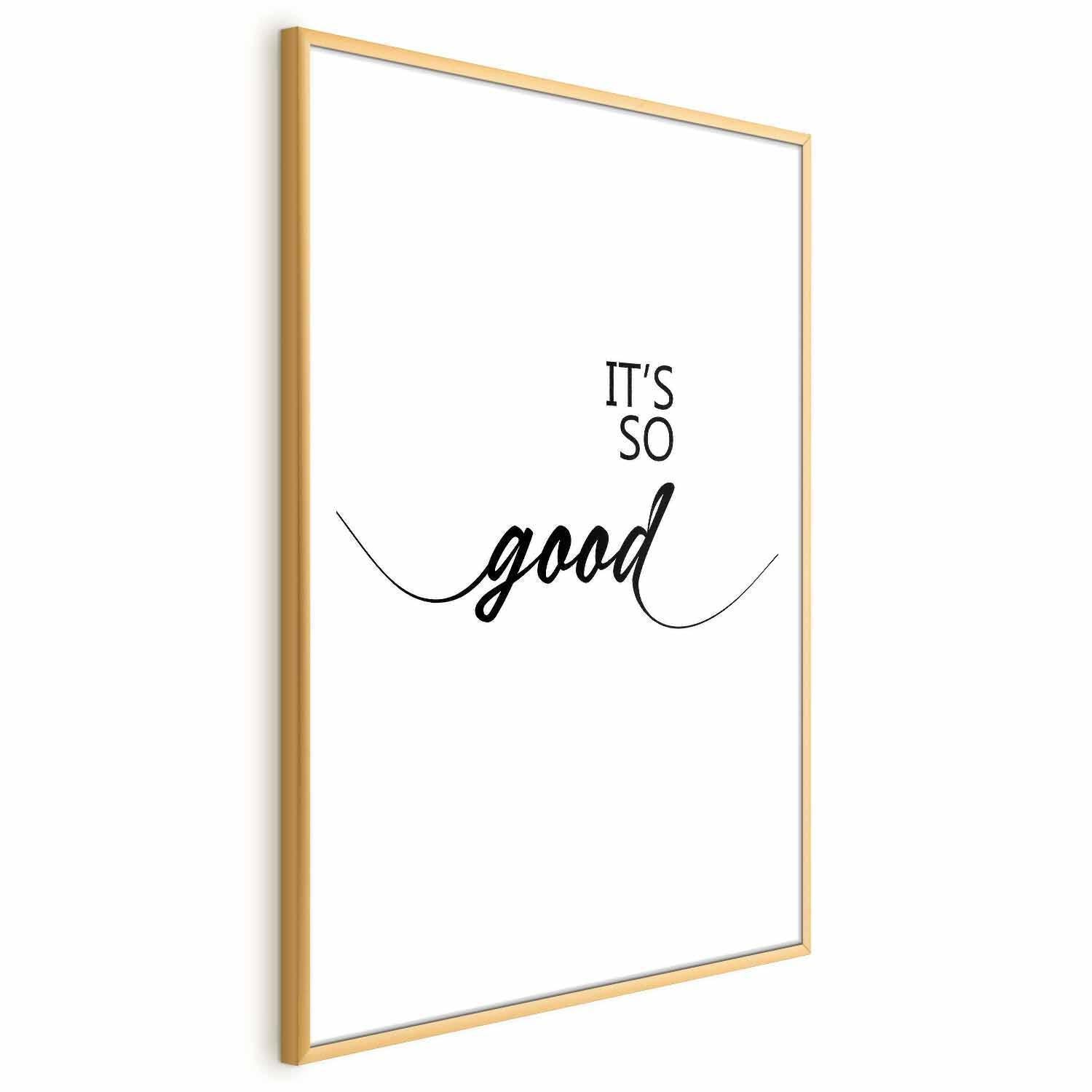 Poster - It's So Good Artgeist