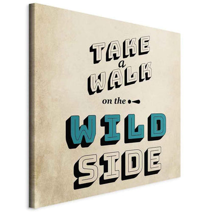 Leinwandbild - Take Walk on the Wild Side (1 Part) Square