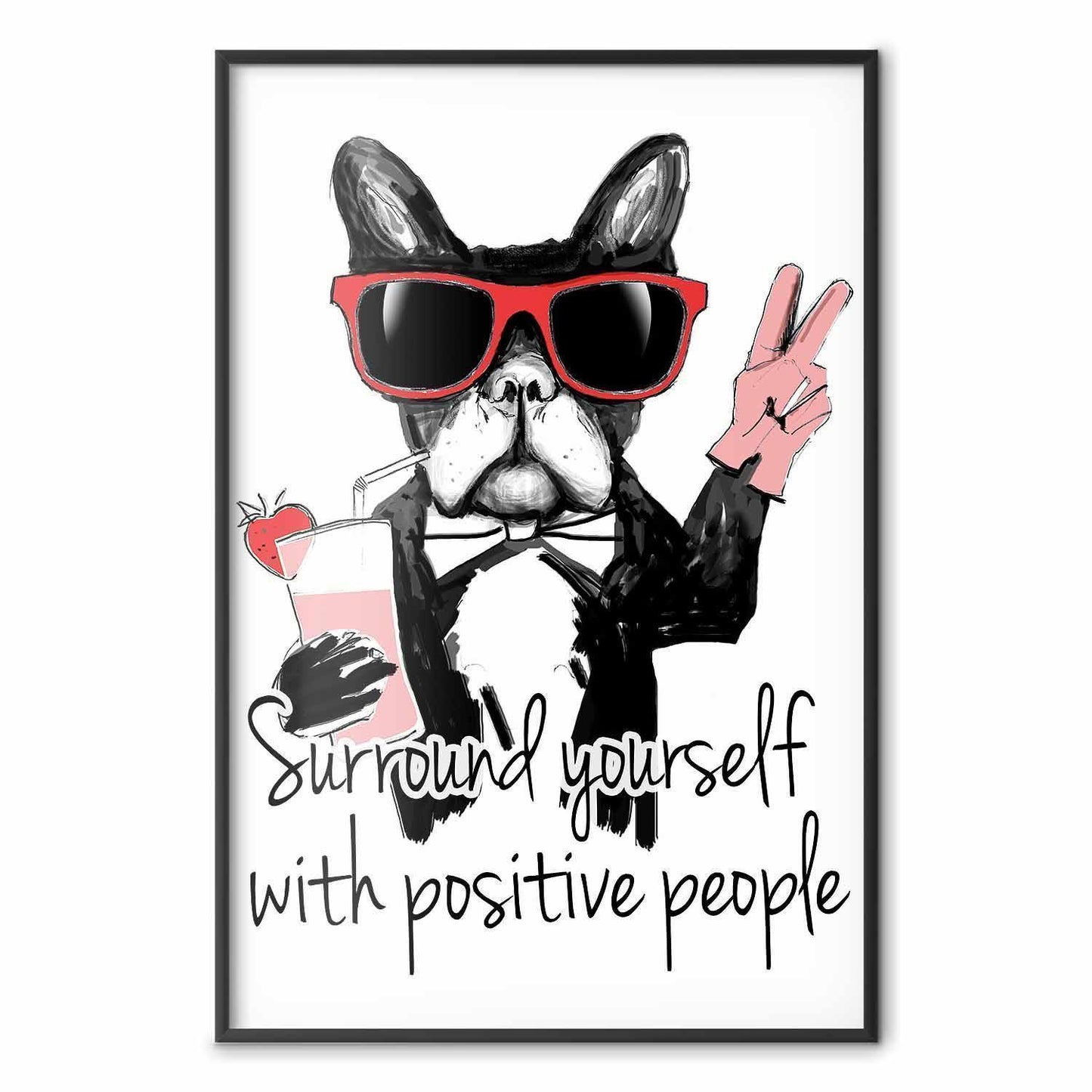 Poster - Surround Yourself with Positive People