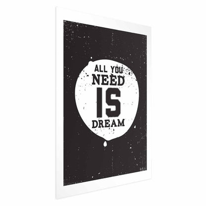 Poster - All You Need Is Dream Artgeist