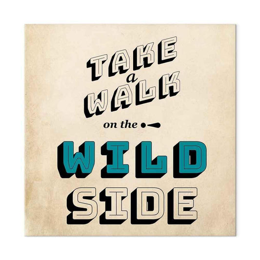 Leinwandbild - Take Walk on the Wild Side (1 Part) Square