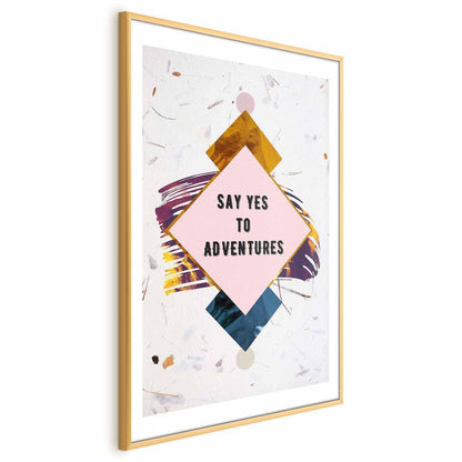 Poster - Say Yes to Adventures Artgeist