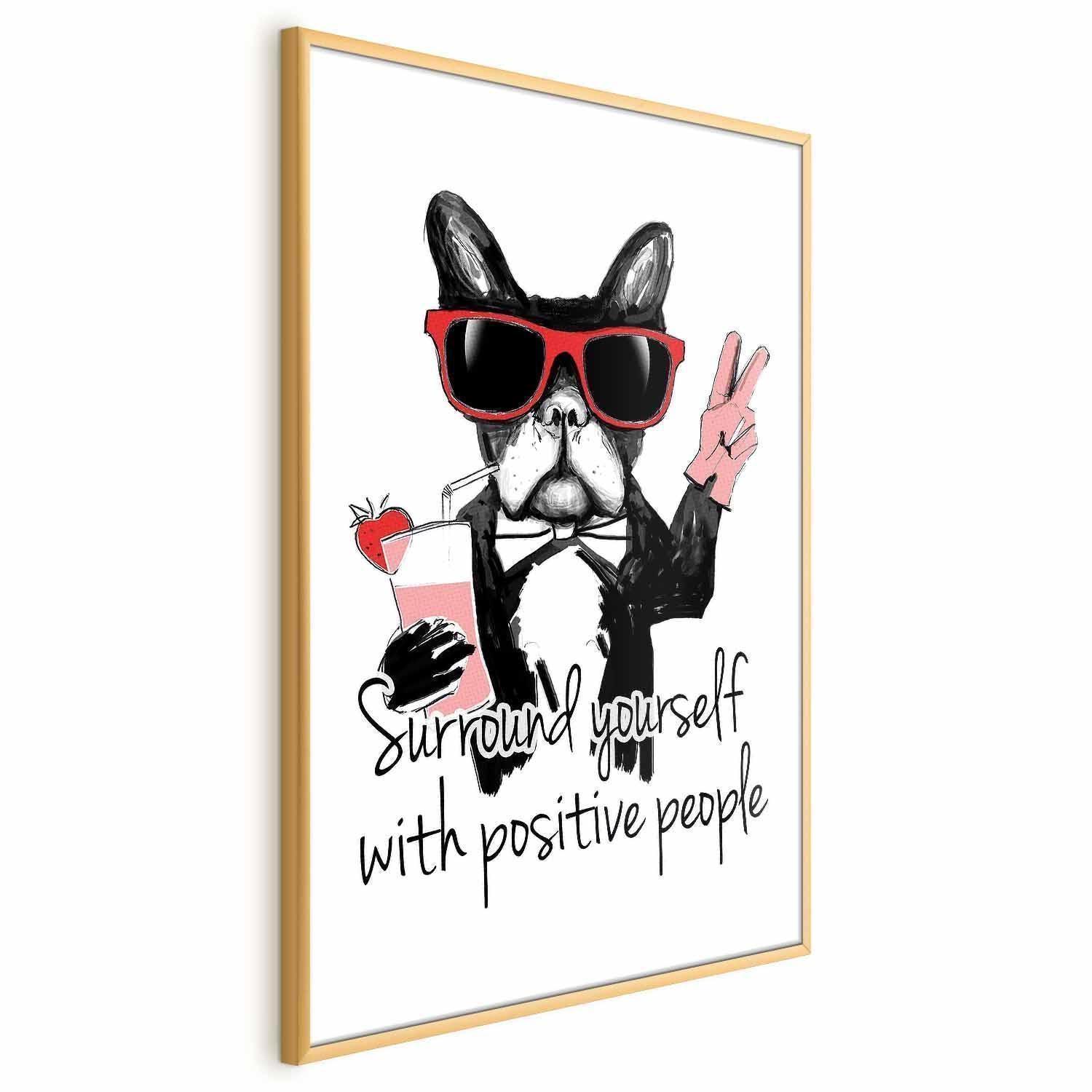 Poster - Surround Yourself with Positive People Artgeist