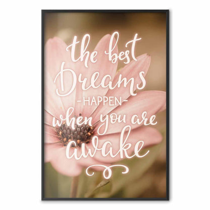 Poster - The Best Dreams Happen When You Are Awake
