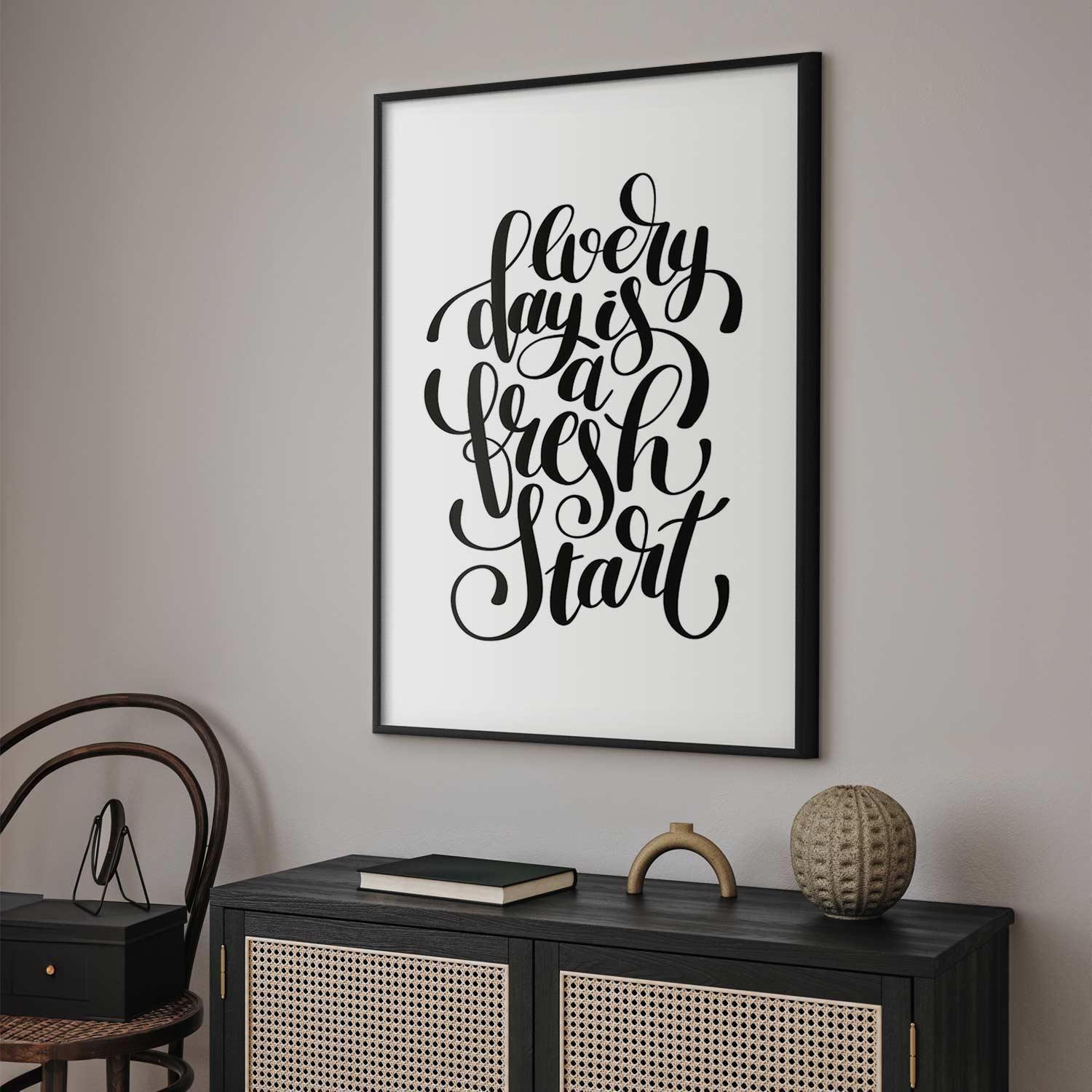 Poster - Every Day a Fresh Start Artgeist