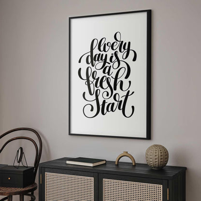 Poster - Every Day a Fresh Start Artgeist