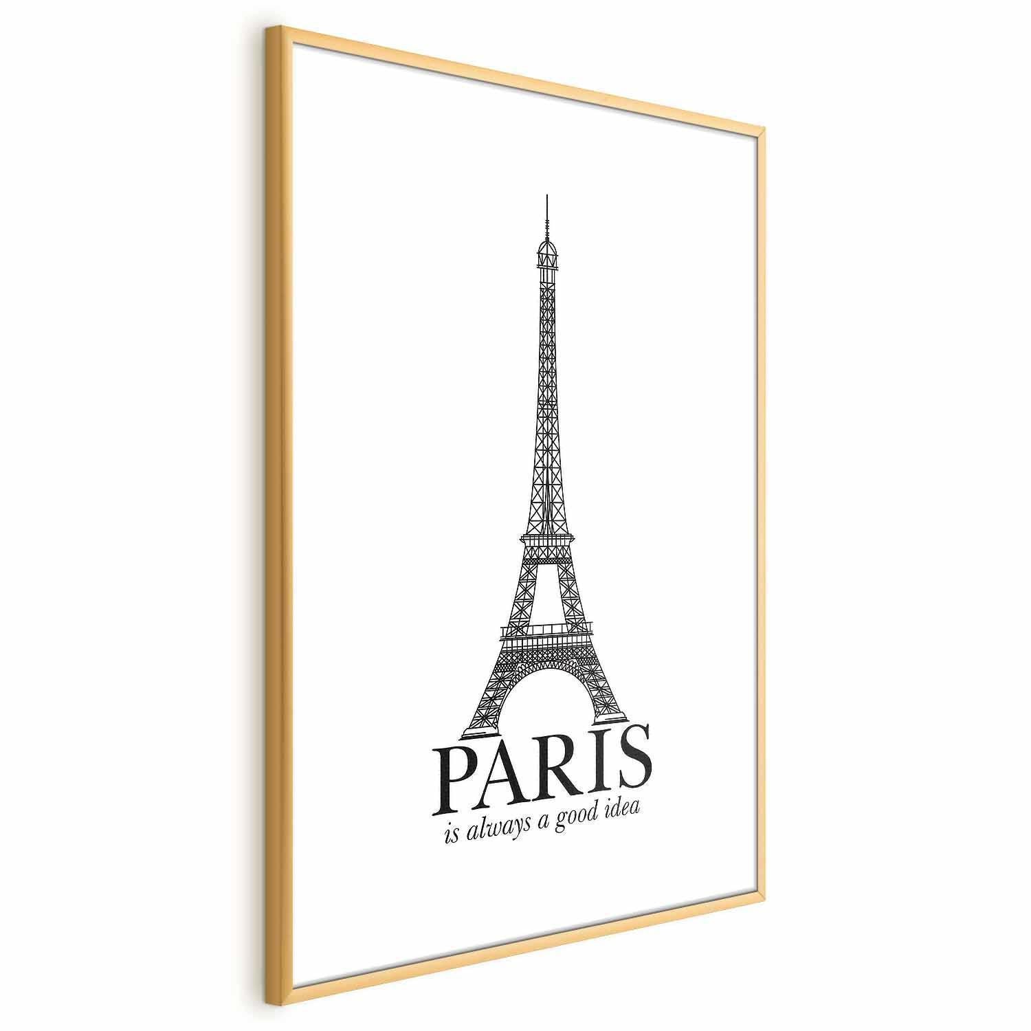 Poster - Paris Is Always a Good Idea Artgeist