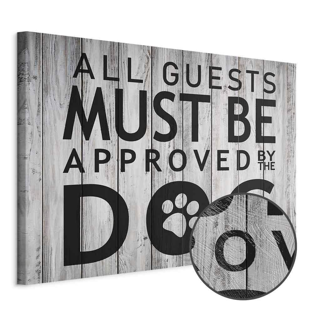 Leinwandbild - All Guests Must Be Approved by the Dog (1 Part) Wide