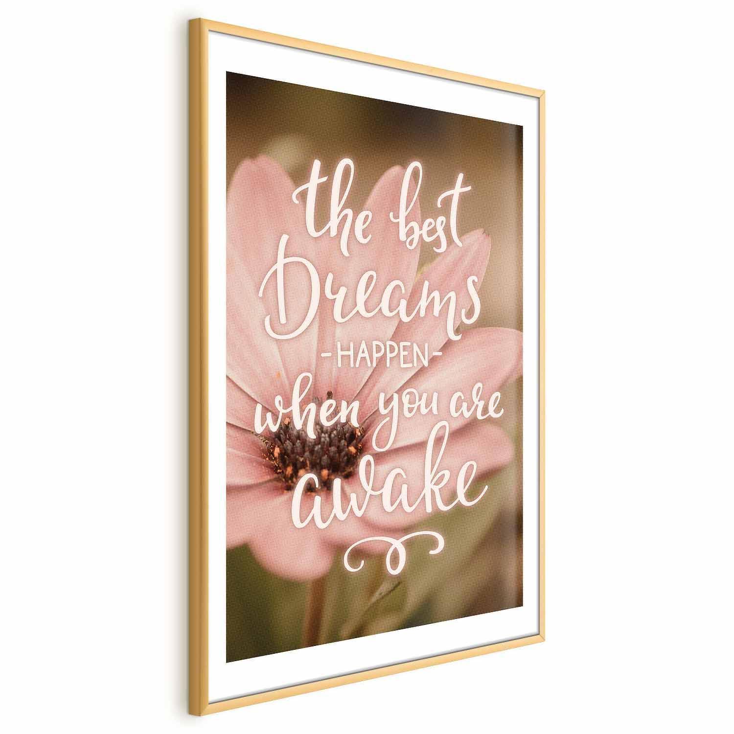 Poster - The Best Dreams Happen When You Are Awake Artgeist