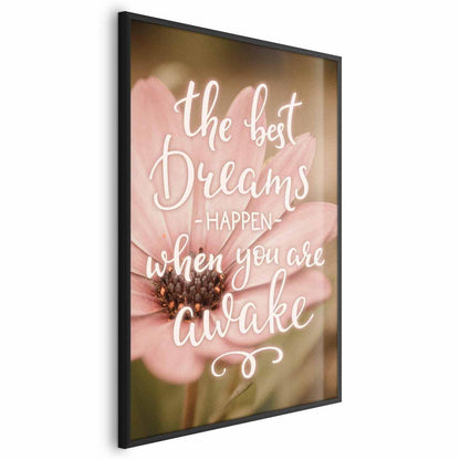 Poster - The Best Dreams Happen When You Are Awake Artgeist