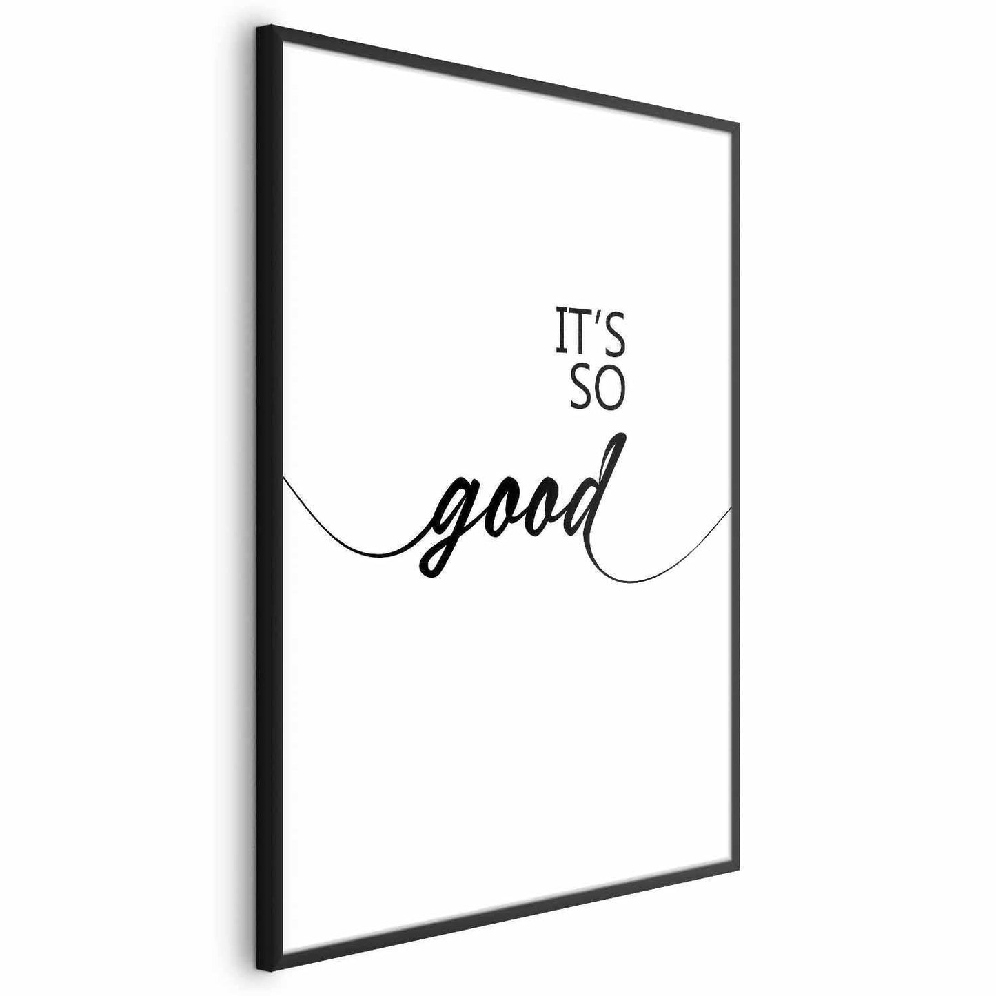 Poster - It's So Good Artgeist
