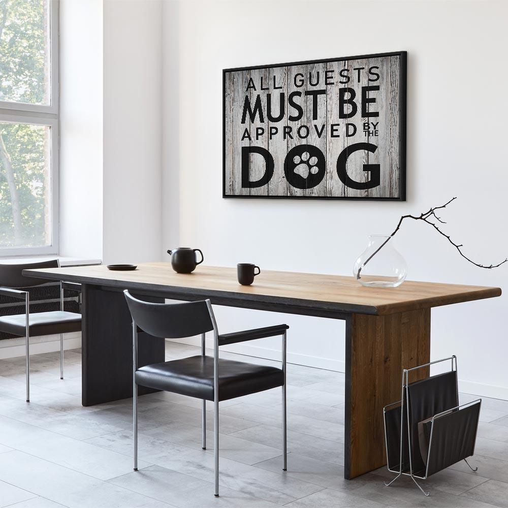 Leinwandbild - All Guests Must Be Approved by the Dog (1 Part) Wide