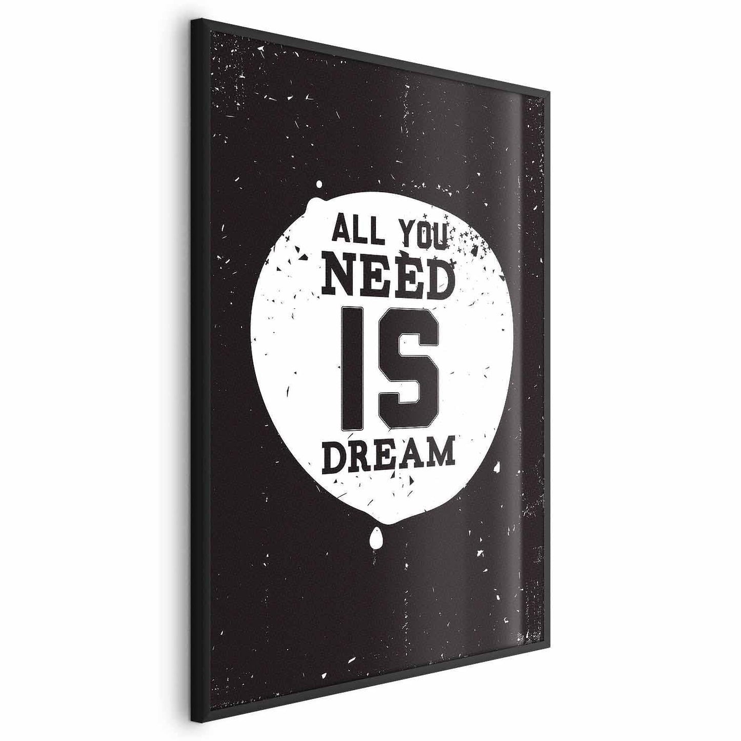 Poster - All You Need Is Dream Artgeist