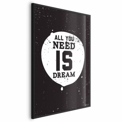Poster - All You Need Is Dream Artgeist