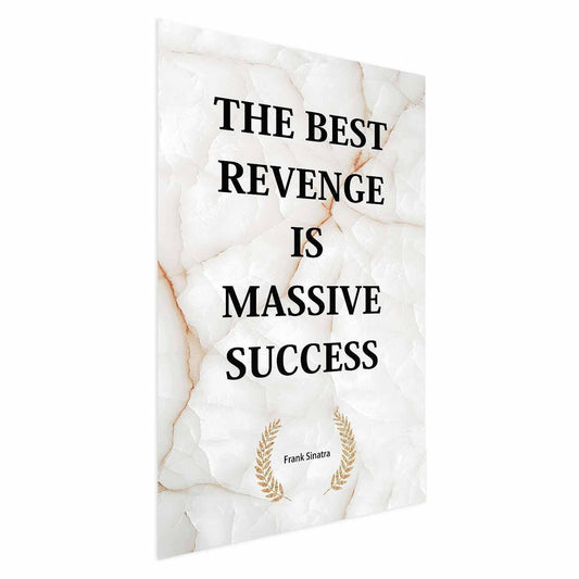 Poster - The Best Revenge Is Massive Success Artgeist