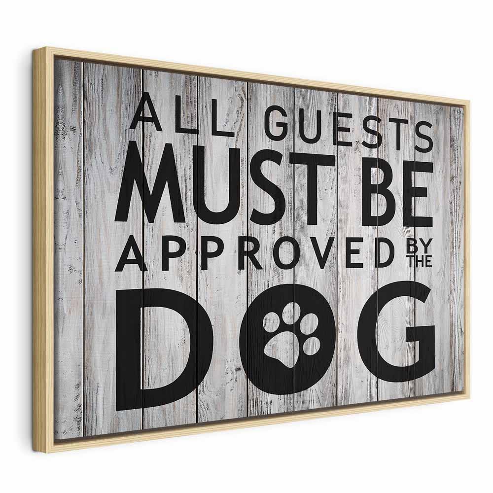 Leinwandbild - All Guests Must Be Approved by the Dog (1 Part) Wide